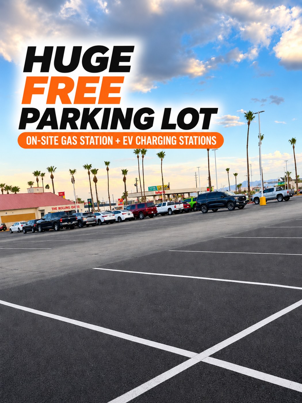 Huge Free Parking Lot — On-Site Gas Station + EV Charging Stations